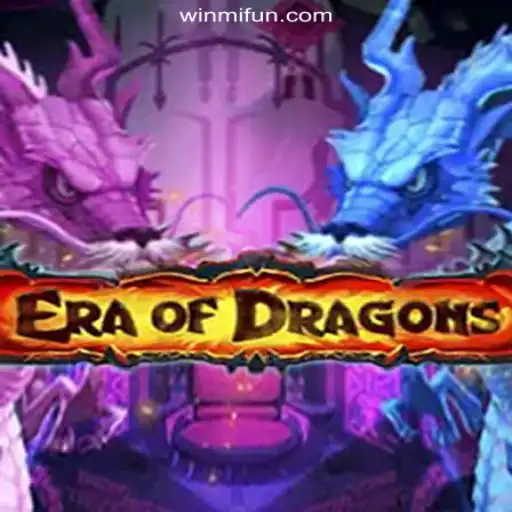 EraOfDragons: Dive into the Fantasy World of Excitement and Adventure